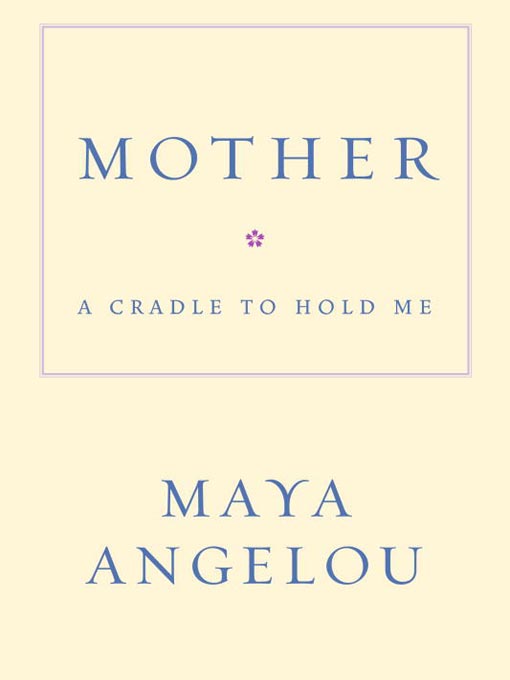 Title details for Mother by Maya Angelou - Available